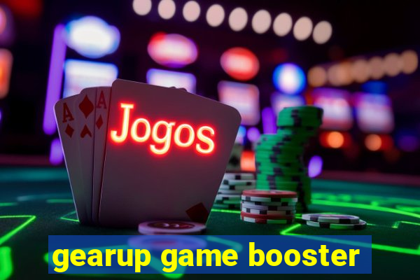 gearup game booster